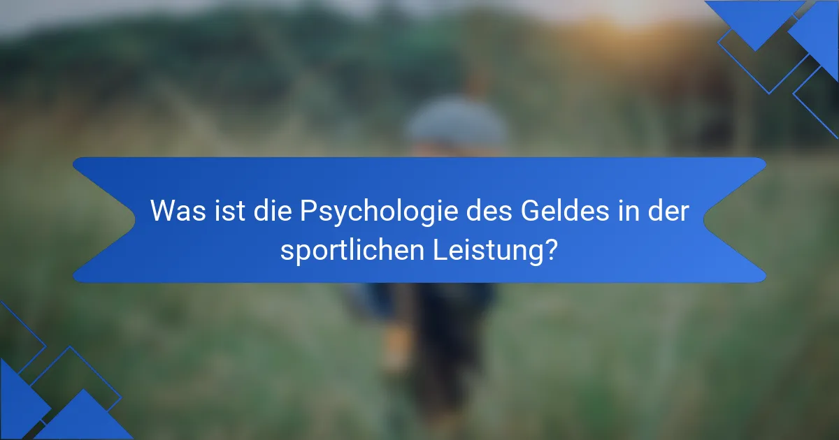Was ist die Psychologie des Geldes in der sportlichen Leistung?